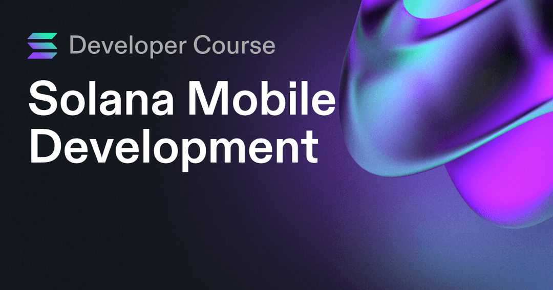 Solana Mobile Development