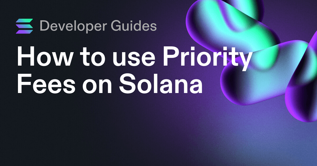 How to use Priority Fees on Solana