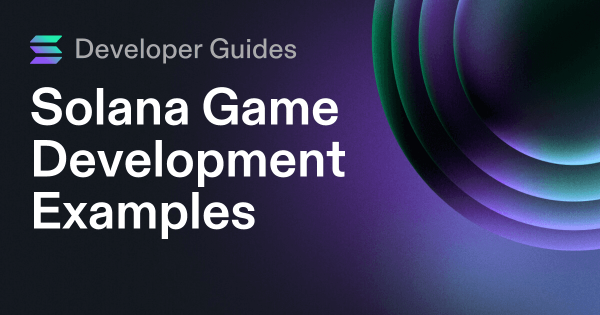 Solana Game Development Examples