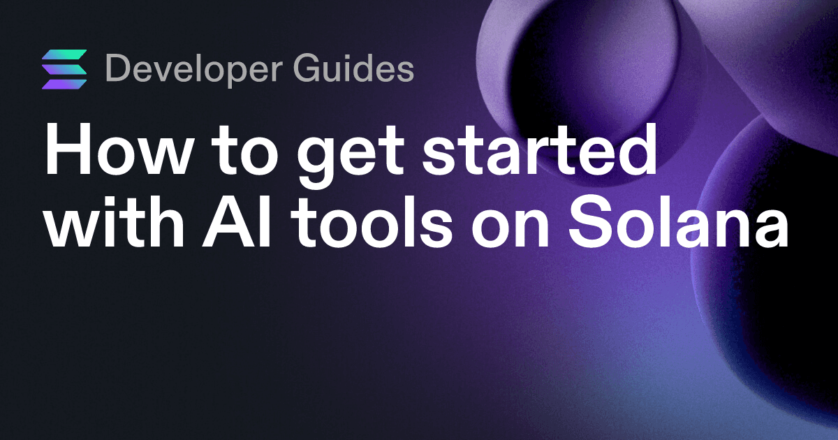 How to get started with AI tools on Solana