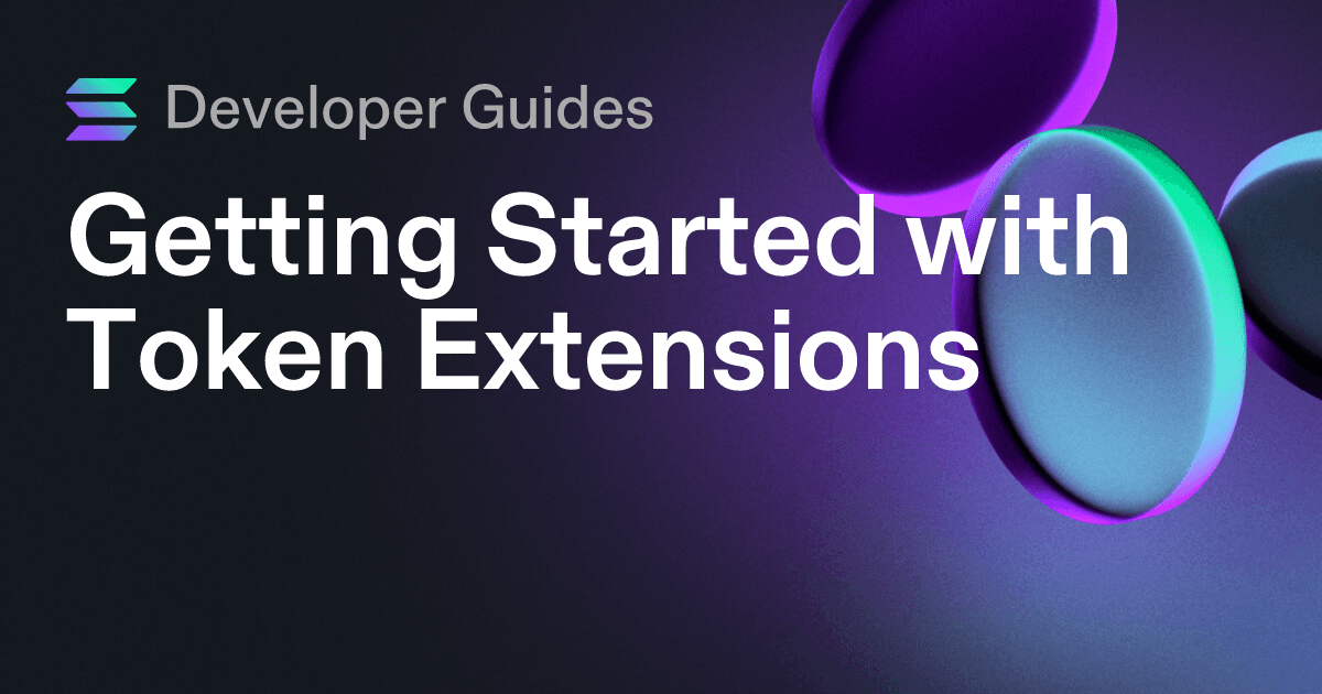 Getting Started with Token Extensions